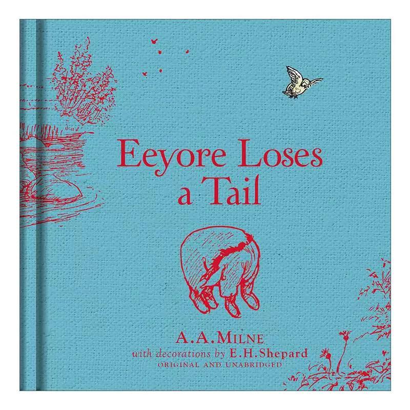 (Pre-Order) Winnie The Pooh + A. A. Milne + Eeyore Loses a Tail