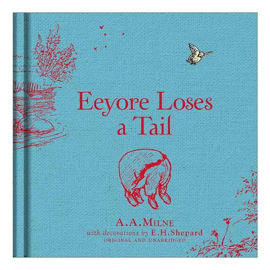 (Pre-Order) Winnie The Pooh + A. A. Milne + Eeyore Loses a Tail