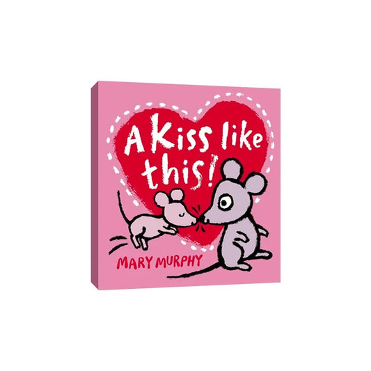 A Kiss Like This by Mary Murphy
